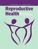 Reproductive Health: Women And Men's Shared Responsibility: Women And Men's Shared Responsibility