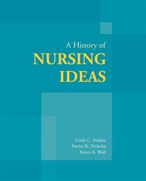 A History of Nursing Ideas