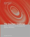 The Quantum Challenge: Modern Research On The Foundations Of Quantum Mechanics: Modern Research on the Foundations of Quantum Mechanics