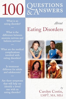 100 Questions  &  Answers About Eating Disorders