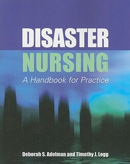 Disaster Nursing: A Handbook For Practice