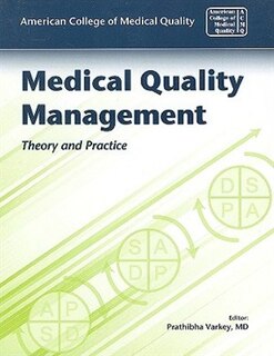 Front cover_Medical Quality Management: Theory And Practice