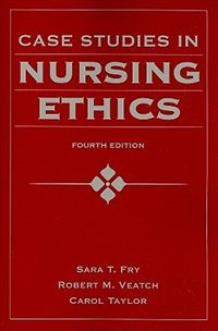 Case Studies in Nursing Ethics