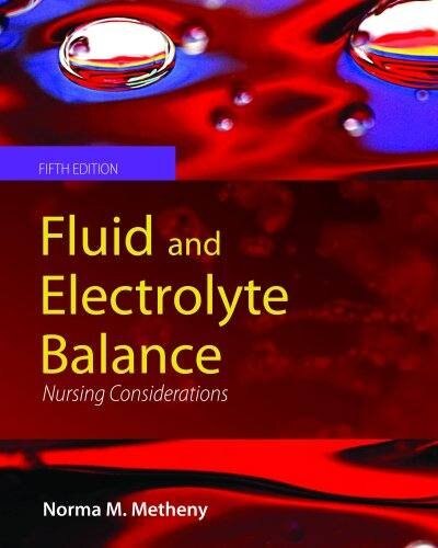 Fluid and Electrolyte Balance: Nursing Applications