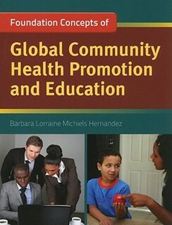 Front cover_Foundation Concepts of Global Community Health Promotion and Education