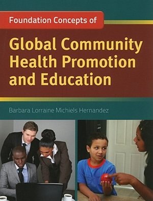 Front cover_Foundation Concepts of Global Community Health Promotion and Education