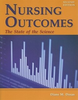 Nursing Outcomes: The State of Science