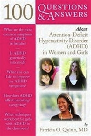 Front cover_100 Questions  &  Answers About Attention Deficit Hyperactivity Disorder (adhd) In Women And Girls