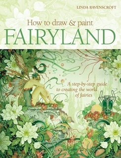 Front cover_How to Draw and Paint Fairyland