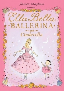Front cover_Ella Bella Ballerina and Cinderella