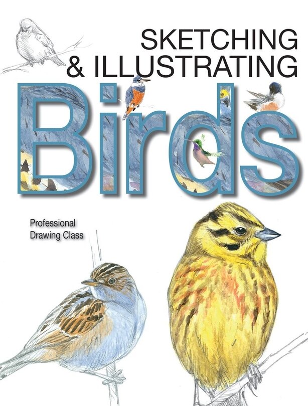Front cover_Sketching & Illustrating Birds
