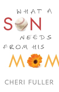 Front cover_What a Son Needs From His Mom