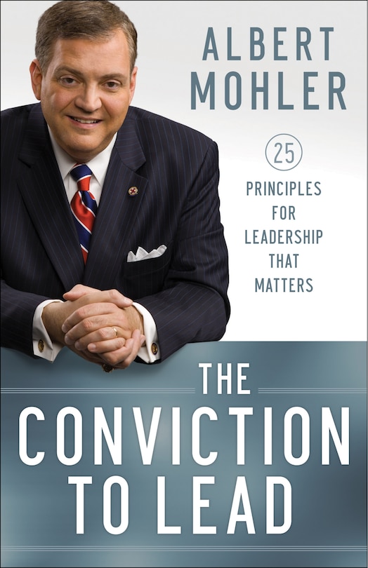 The Conviction To Lead