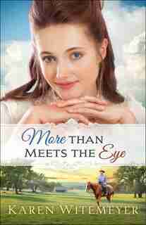 More Than Meets The Eye by Witemeyer, Karen