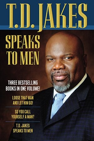 Front cover_T.D. Jakes Speaks to Men