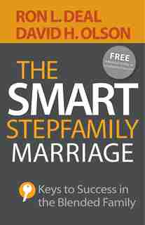 The Smart Stepfamily Marriage by Ron Deal