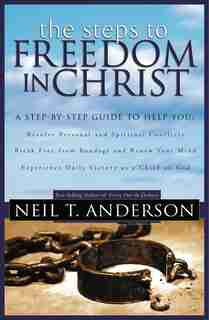 The Steps To Freedom In Christ, Rev. Ed. by Neil Anderson