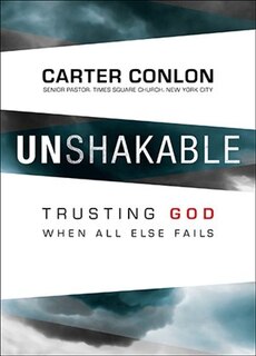 Unshakable: Trusting God When All Else Fails