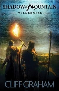 SHADOW OF THE MOUNTAIN: WILDERNESS