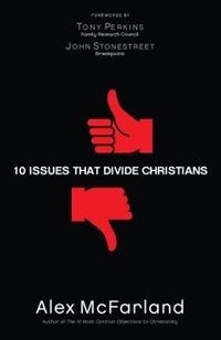 10 Issues that Divide Christians