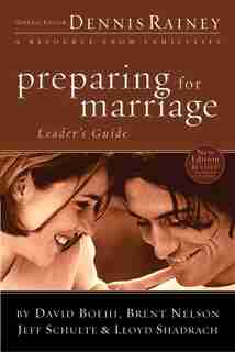 PREPARING FOR MARRIAGE LEADER'S GUIDE by Dennis Rainey, Dennis