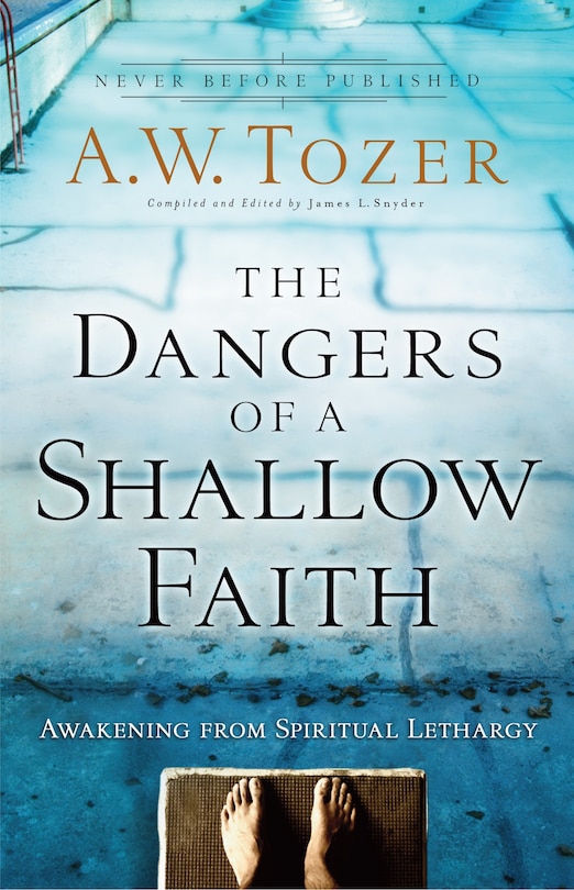 Front cover_The Dangers of a Shallow Faith