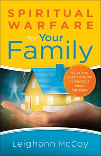 Front cover_SPIRITUAL WARFARE FOR YOUR FAMILY