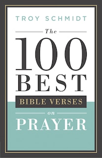 Front cover_100 Best Bible Verses on Prayer