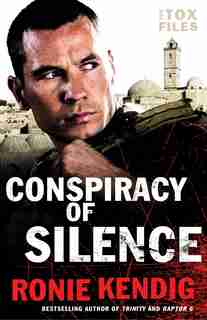 CONSPIRACY OF SILENCE by Ronie Kendig, Ronie