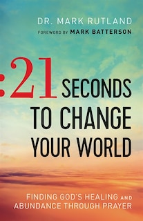 Front cover_21 Seconds to Change Your World