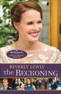 Front cover_Beverly Lewis' The Reckoning, Movie Ed.