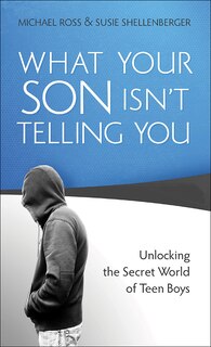 Front cover_WHAT YOUR SON ISN'T TELLING YOU MM