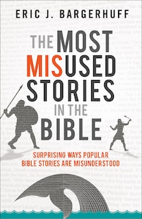 Front cover_The Most Misused Stories In The Bible