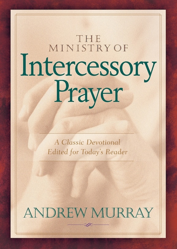 Front cover_The Ministry of Intercessory Prayer