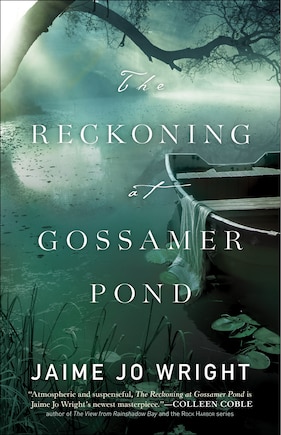 The Reckoning At Gossamer Pond