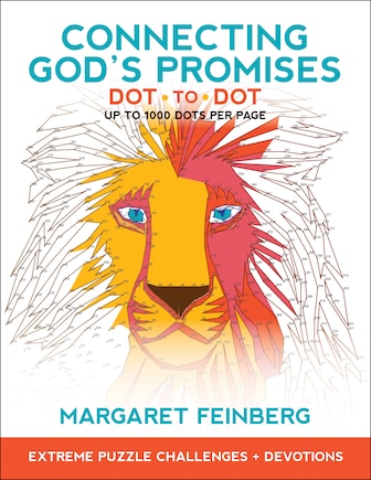 CONNECTING GOD'S PROMISES DOT-TO-DOT: Extreme Puzzle Challenges, Plus Devotions