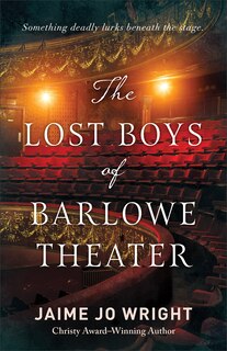 Front cover_The Lost Boys of Barlowe Theater