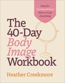 Couverture_The 40-Day Body Image Workbook