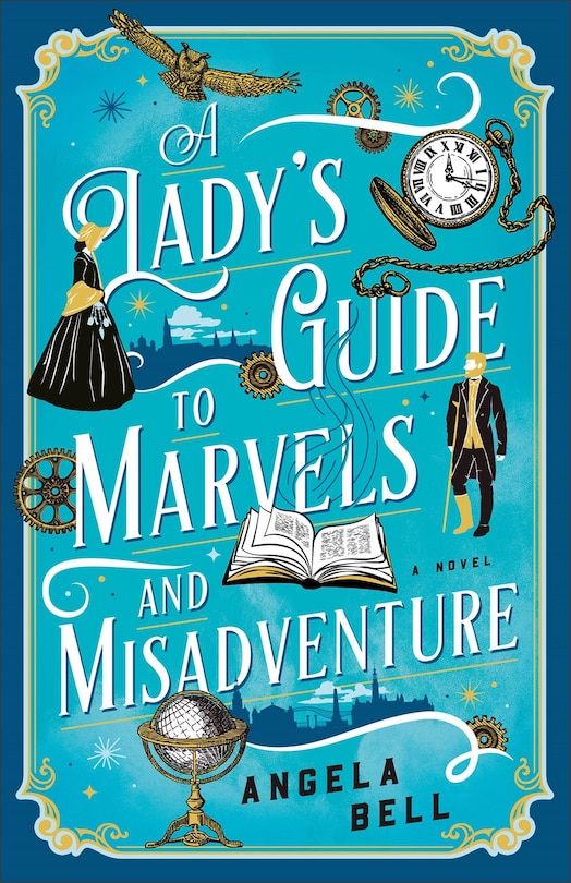 Front cover_A Lady's Guide to Marvels and Misadventure