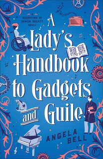 Front cover_A Lady's Handbook to Gadgets and Guile