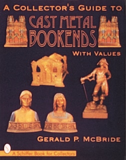Couverture_A Collector's Guide to Cast Metal Bookends