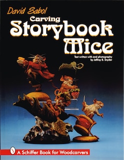 Front cover_Carving Storybook Mice