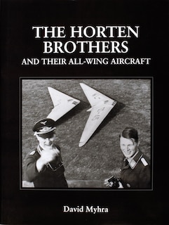Couverture_The Horten Brothers and Their All-Wing Aircraft