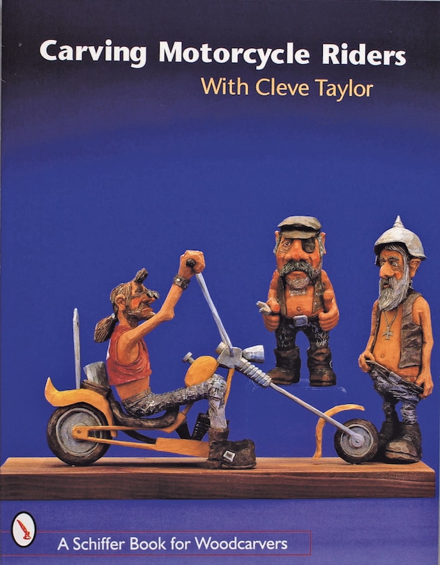 Couverture_Carving Motorcycle Riders With Cleve Taylor