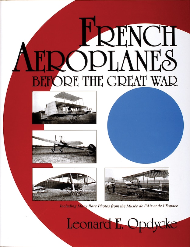 Front cover_French Aeroplanes Before the Great War