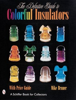Front cover_The Definitive Guide to Colorful Insulators