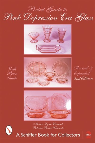 Front cover_A Pocket Guide To Pink Depression Era Glass