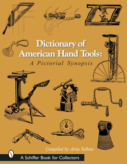 Front cover_Dictionary Of American Hand Tools
