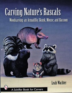 Front cover_Carving Nature's Rascals