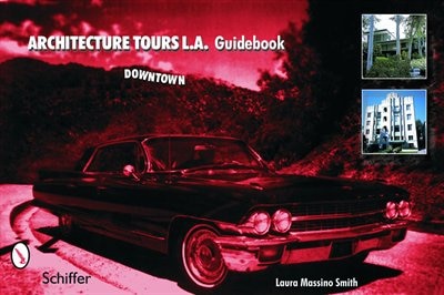 Couverture_Architecture Tours L.a. Guidebook